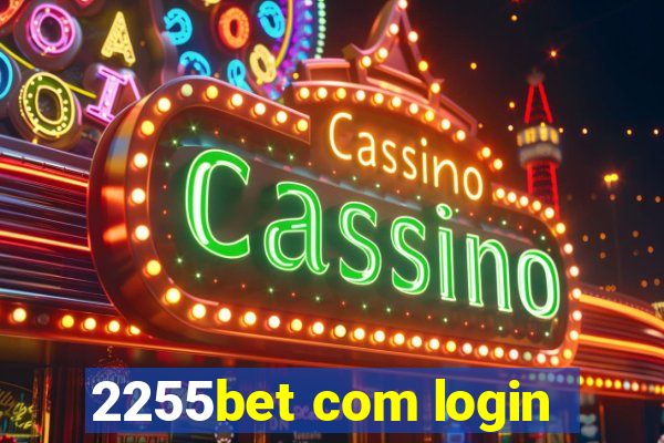 2255bet com login